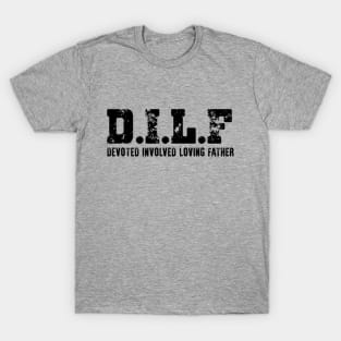 D.I.L.F. T-Shirt